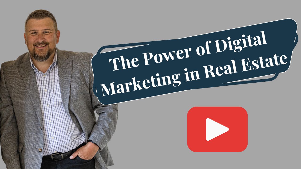 The Power of Digital Marketing in Real Estate
