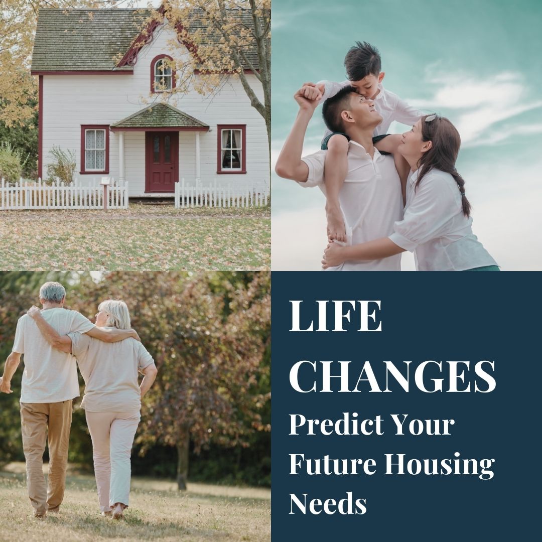 Life Changes: Predict Your Future Housing Needs