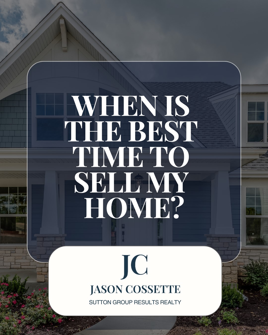 When Is The Best Time To Sell My Home?
